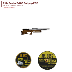 Rifle Foster F-180 Bullpup PCP cal. 6,35 + Balines Premium